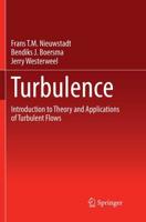 Turbulence : Introduction to Theory and Applications of Turbulent Flows