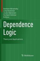 Dependence Logic : Theory and Applications