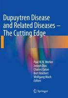 Dupuytren Disease and Related Diseases - The Cutting Edge