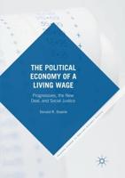 The Political Economy of a Living Wage : Progressives, the New Deal, and Social Justice