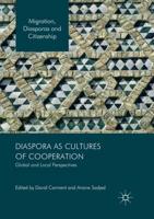 Diaspora as Cultures of Cooperation : Global and Local Perspectives