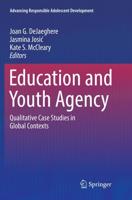 Education and Youth Agency : Qualitative Case Studies in Global Contexts