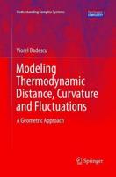 Modeling Thermodynamic Distance, Curvature and Fluctuations : A Geometric Approach