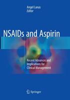 NSAIDs and Aspirin : Recent Advances and Implications for Clinical Management