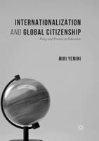 Internationalization and Global Citizenship : Policy and Practice in Education