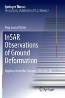 InSAR Observations of Ground Deformation : Application to the Cascades Volcanic Arc
