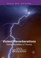 Violent Reverberations : Global Modalities of Trauma