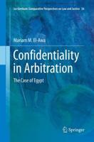 Confidentiality in Arbitration : The Case of Egypt