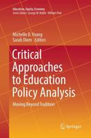Critical Approaches to Education Policy Analysis : Moving Beyond Tradition