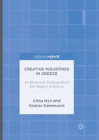 Creative Industries in Greece : An Empirical Analysis from the Region of Epirus