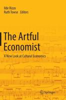The Artful Economist : A New Look at Cultural Economics