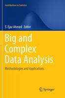 Big and Complex Data Analysis : Methodologies and Applications