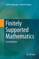 Finitely Supported Mathematics : An Introduction