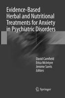 Evidence-Based Herbal and Nutritional Treatments for Anxiety in Psychiatric Disorders