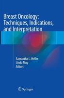 Breast Oncology: Techniques, Indications, and Interpretation