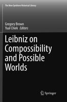 Leibniz on Compossibility and Possible Worlds