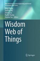Wisdom Web of Things
