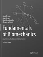 Fundamentals of Biomechanics : Equilibrium, Motion, and Deformation