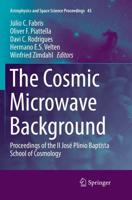 The Cosmic Microwave Background : Proceedings of the II José Plínio Baptista School of Cosmology