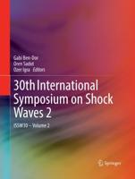 30th International Symposium on Shock Waves 2 : ISSW30 - Volume 2