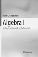 Algebra I : Textbook for Students of Mathematics