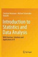 Introduction to Statistics and Data Analysis : With Exercises, Solutions and Applications in R