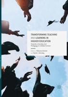 Transforming Teaching and Learning in Higher Education : Towards a Socially Just Pedagogy in a Global Context
