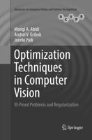 Optimization Techniques in Computer Vision : Ill-Posed Problems and Regularization