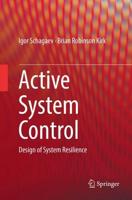 Active System Control : Design of System Resilience
