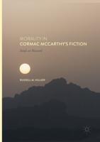 Morality in Cormac McCarthy's Fiction : Souls at Hazard