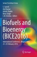 Biofuels and Bioenergy (BICE2016) : International Conference, Bhopal, India, 23-25 February 2016