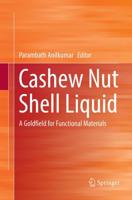 Cashew Nut Shell Liquid : A Goldfield for Functional Materials