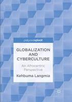 Globalization and Cyberculture : An Afrocentric Perspective