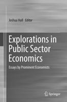 Explorations in Public Sector Economics : Essays by Prominent Economists