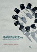 Experiential Learning for Professional Helpers : A Residential Workshop Innovation