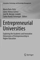 Entrepreneurial Universities : Exploring the Academic and Innovative Dimensions of Entrepreneurship in Higher Education