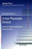 Active Plasmonic Devices : Based on Magnetoplasmonic Nanostructures