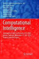 Computational Intelligence : International Joint Conference, IJCCI 2015 Lisbon, Portugal, November 12-14, 2015, Revised Selected Papers