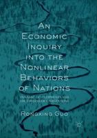 An Economic Inquiry into the Nonlinear Behaviors of Nations : Dynamic Developments and the Origins of Civilizations