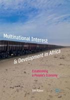 Multinational Interest & Development in Africa : Establishing a People's Economy
