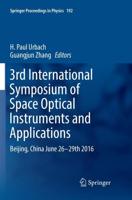3rd International Symposium of Space Optical Instruments and Applications : Beijing, China June 26 - 29th 2016