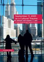 September 11, 2001 as a Cultural Trauma : A Case Study through Popular Culture