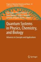 Quantum Systems in Physics, Chemistry, and Biology