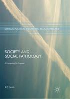 Society and Social Pathology : A Framework for Progress
