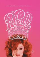 RuPaul's Drag Race and the Shifting Visibility of Drag Culture : The Boundaries of Reality TV
