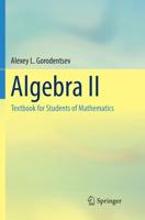 Algebra II : Textbook for Students of Mathematics