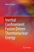 Inertial Confinement Fusion Driven Thermonuclear Energy