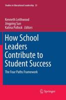 How School Leaders Contribute to Student Success : The Four Paths Framework