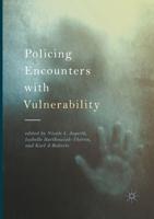 Policing Encounters With Vulnerability