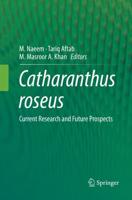 Catharanthus roseus : Current Research and Future Prospects